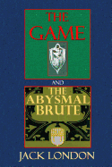 The game, and The abysmal brute.