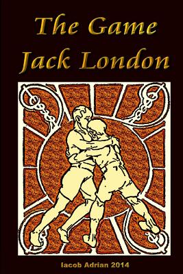 The Game Jack London - Adrian, Iacob