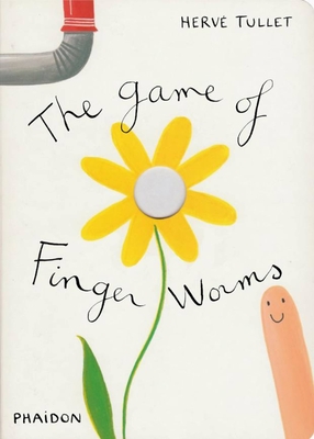 The Game of Finger Worms - Tullet, Herv