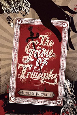 The Game of Triumphs - Powell, Laura