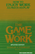 The Game of Work