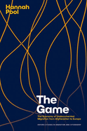 The Game: The Economy of Undocumented Migration from Afghanistan to Europe