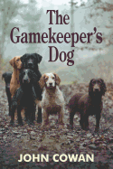 The Gamekeeper's Dog