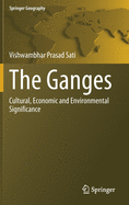 The Ganges: Cultural, Economic and Environmental Significance