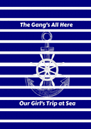 The Gang's All Here: Our Girl's Trip at Sea Blue