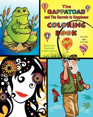 THE GAPPATOAD and THE SECRETS to HAPPINESS - Anderson, Dee