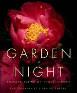 The Garden at Night: Private Views of Public Edens