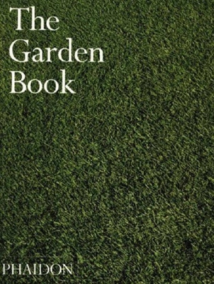 The Garden Book - Abbs, Barbara, and Bowe, Patrick, and Bradley-Hole, Kathryn