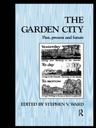 The Garden City: Past, present and future