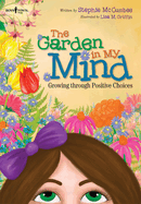 The Garden in My Mind: Growing Through Positive Change