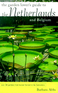 The Garden Lover's Guide to the Netherlands and Belgium