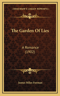 The Garden of Lies: A Romance (1902)