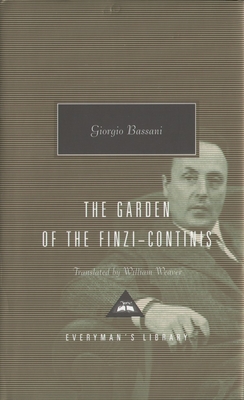 The Garden of the Finzi-Continis: Introduction by Tim Parks - Bassani, Giorgio, and Weaver, William (Translated by), and Parks, Tim (Introduction by)