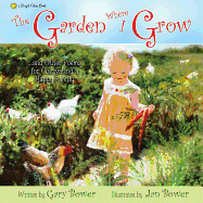 The Garden Where I Grow: And Other Poems for Cultivating a Happy Family