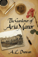 The Gardener of Aria Manor