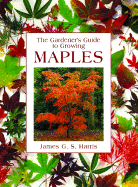 The Gardener's Guide to Growing Maples