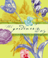 The Gardener's Way: A Daybook of Acts and Affirmations