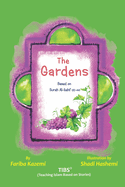 The Gardens: Based on Surah Al-Kahf (v32-44), TIBS Method