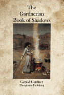 The Gardnerian Book of Shadows