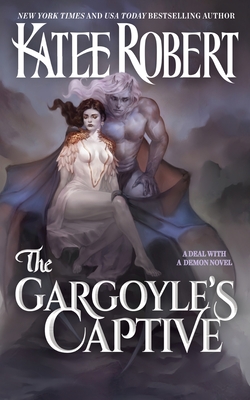 The Gargoyle's Captive - Robert, Katee