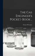 The gas Engineer's Pocket-book ..