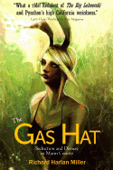 The Gas Hat: Seduction and Dismay in Marin County