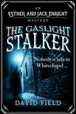 The Gaslight Stalker - Field, David