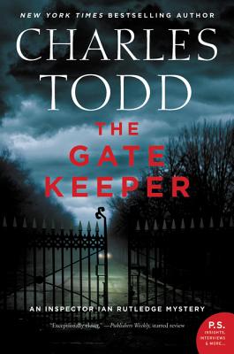 The Gate Keeper: An Inspector Ian Rutledge Mystery - Todd, Charles
