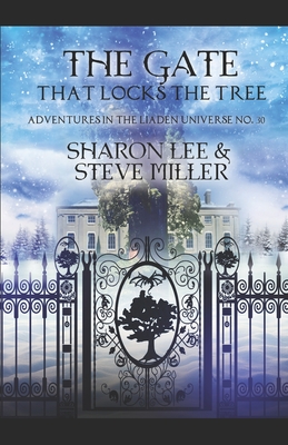 The Gate that Locks the Tree: A Minor Melant'i Play for Snow Season - Miller, Steve, and Lee, Sharon