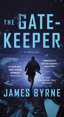 The Gatekeeper: A Thriller - Byrne, James