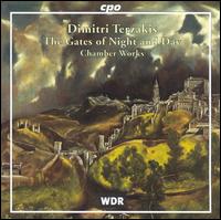 The Gates of Night and Day: Chamber Works by Dimitri Terzakis - Bern String Quartet; Gerhard Braun (flute); Halina Lukomska (soprano); Halina Lukomska (vocals); Hanna Auerbacher (alto);...