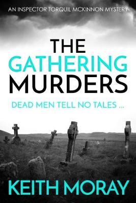 The Gathering Murders - Moray, Keith