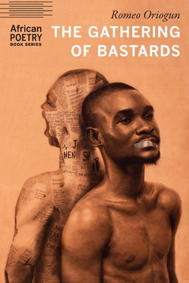 The Gathering of Bastards - Oriogun, Romeo