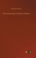 The Gathering of Brother Hilarius