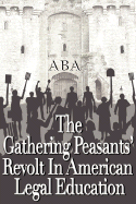 The Gathering Peasants Revolt - Olson, Kurt, and Velvel, Lawrence R