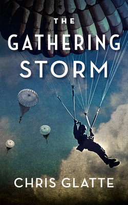 The Gathering Storm - Glatte, Chris