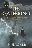 The Gathering: The Haugernaut Wars, Book 2