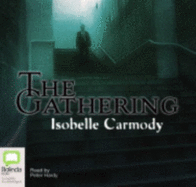 The Gathering - Carmody, Isobelle, and Hardy, Peter (Read by)