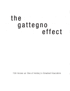 The Gattegno Effect: 100 Voices on One of History's Greatest Educators (Black and White Version)