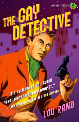 The Gay Detective - Rand, Lou, and Stryker, Susan (Foreword by)