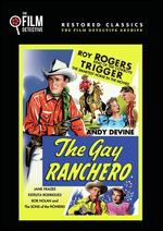 The Gay Ranchero - William Witney