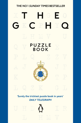 The GCHQ Puzzle Book: Perfect for anyone who likes a good headscratcher - GCHQ