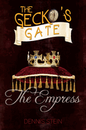 The Gecko's Gate: The Empress