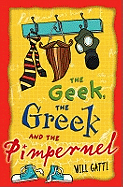 The Geek, the Greek and the Pimpernel