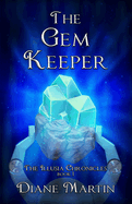The Gem Keeper: A Middle-Grade Fantasy Adventure
