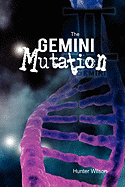 The Gemini Mutation