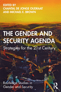 The Gender and Security Agenda: Strategies for the 21st Century