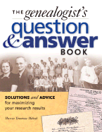 The Genealogist's Question & Answer Book
