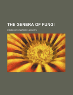The Genera of Fungi