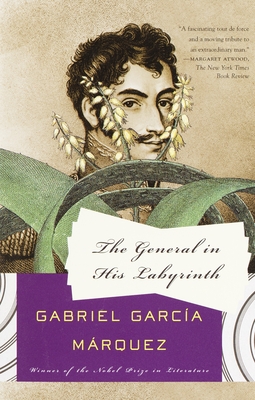 The General in His Labyrinth - Garca Mrquez, Gabriel, and Grossman, Edith (Translated by)